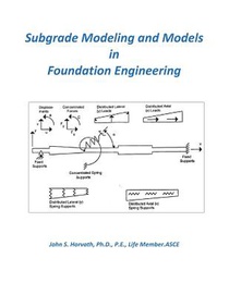Subgrade Modeling and Models in Foundation Engineering