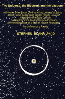 The Universe, The Electron and The Vacuum