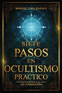 Siete Pasos En Ocultismo Practico