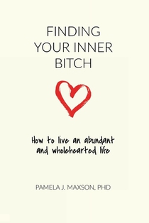 Finding Your Inner Bitch