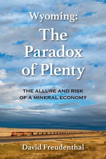 Wyoming: The Paradox of Plenty