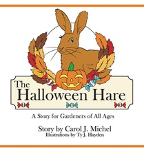 The Halloween Hare: A Story for Gardeners of All Ages