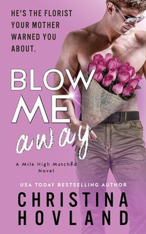 Blow Me Away