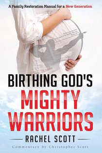Birthing God's Mighty Warriors