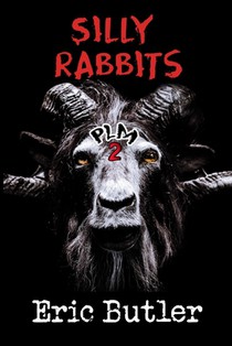 Silly Rabbits: The Pope Lick Massacre 2