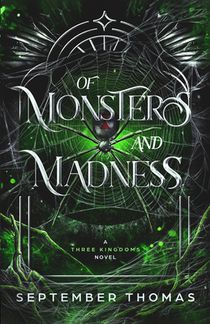 Of Monsters and Madness: A Three Kingdoms Novel