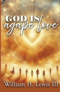 God Is Agape Love