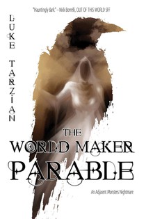 The World Maker Parable