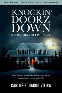 Knockin' Doorz Down (Derrubando Portas)