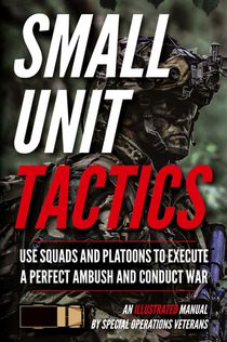 Small Unit Tactics
