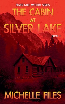 The Cabin at Silver Lake