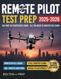 Remote Pilot FAA Part 107 Study Guide in Full-Color
