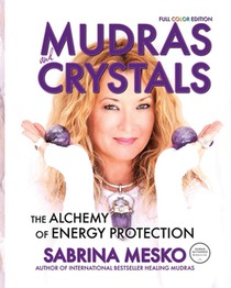 MUDRAS and CRYSTALS