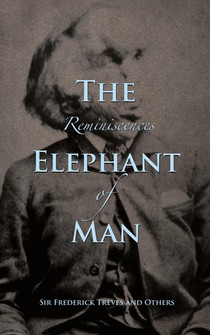 Reminiscences of The Elephant Man
