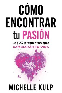 Como Encontrar tu Pasion