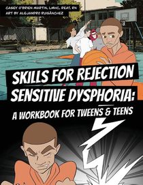 Skills for Rejection Sensitive Dysphoria