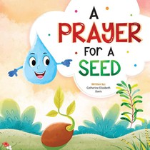 A Prayer For A Seed