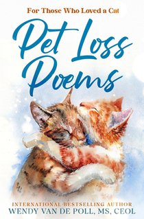 Pet Loss Poems: For Those Who Have Loved a Cat