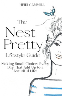 The Nest Pretty Lifestyle Guide
