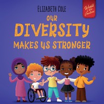 Our Diversity Makes Us Stronger voorzijde