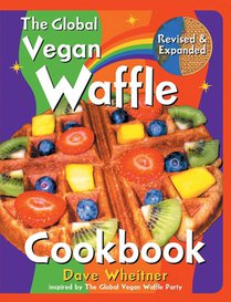 The Global Vegan Waffle Cookbook