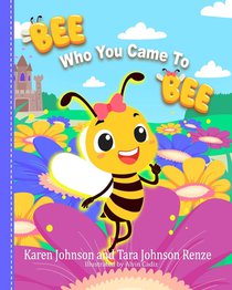 Bee Who You Came To Bee voorzijde