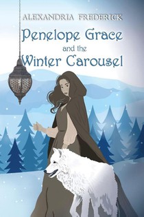 Penelope Grace and the Winter Carousel