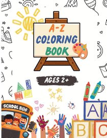A-Z coloring book for Kids | For Ages 2+