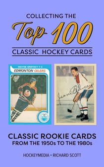 Collecting the Top 100 Classic Hockey Cards