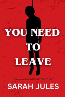 YOU NEED TO LEAVE