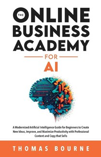 Bourne, T: Online Business Academy for AI