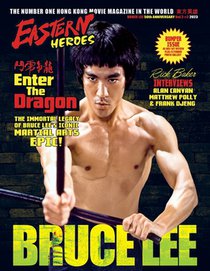 Eastern Heroes BRUCE LEE SPECIAL: Enter the Dragon the Immortal Legacy (Bumper Softback Edition)