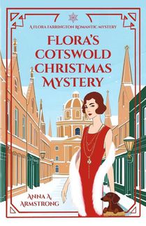 Flora's Cotswold Christmas Mystery