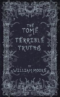 The Tome of Terrible Truths