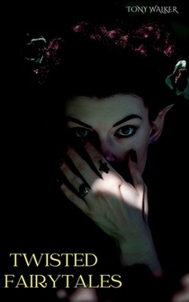 Twisted Fairytales