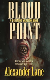 Blood Point: An Irish escape becomes a Midsummer Night's terror