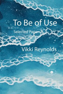 To Be of Use. Selected Papers