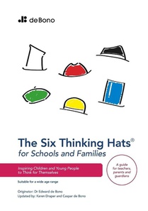 Six Thinking Hats for Schools and Families