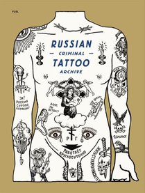 Russian Criminal Tattoo Archive voorzijde