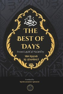 The Best of Days: The Month of Dhu al-Hijjah
