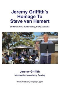 Jeremy Griffith's Homage To Steve van Hemert