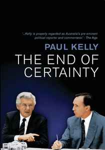 The End of Certainty: Power, Politics & Business in Australia