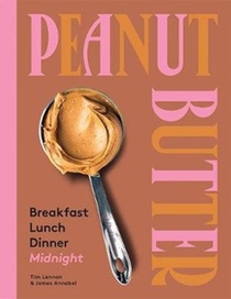 Peanut Butter: Breakfast, Lunch, Dinner, Midnight voorzijde