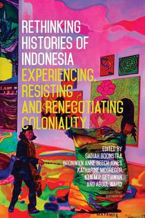 Rethinking Histories of Indonesia