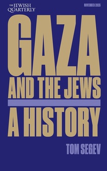 Gaza and the Jews: Exploiting the Holocaust: Jewish Quarterly 261