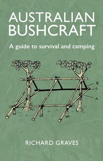 Australian Bushcraft: A Guide to Survival and Camping