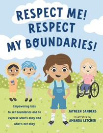 Respect Me! Respect My Boundaries!