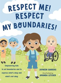 Respect Me! Respect My Boundaries!