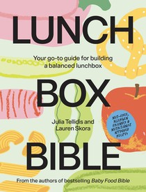 Lunchbox Bible: Your Go-To Guide for Building a Balanced Lunchbox