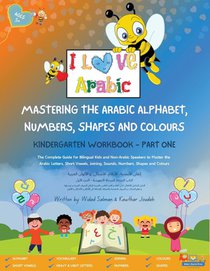 Mastering the Arabic Alphabet, Numbers, Shapes and Colours